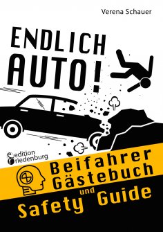 eBook: Endlich Auto! Beifahrer Gästebuch und Safety Guide