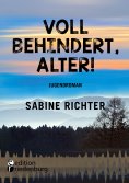 ebook: Voll behindert, Alter!