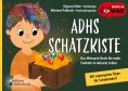 eBook: ADHS Schatzkiste - Das Mitmach-Buch für mehr Funkeln in deinem Leben - Mit superguten Tipps für Schu