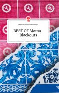 eBook: BEST OF Mama-Blackouts. Life is a Story - story.one