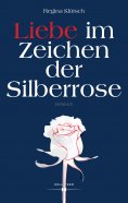 eBook: Liebe im Zeichen der Silberrose