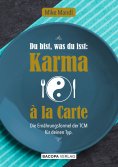 eBook: Du bist, was du isst: Karma à la Carte