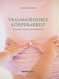 eBook: Traumasensible Körperarbeit