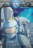 eBook: ASTRO S1 - Band 2: Erik Stone, Mädchengeburtstag, Familienausflug