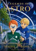 eBook: LEGENDS OF ASTRO Staffel 1 · Band 04
