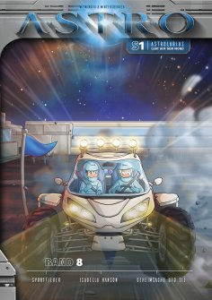 eBook: ASTRO S1 - Band 8: Sportfieber, Isabella Hanson, Geheimsache Ufo (1)