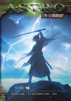 ebook: LI S1 - Band 10: Herzloses Xenos, Die Doppelschwert-Technik, Katan
