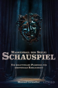 eBook: Maskenball der Seele: Schauspiel