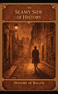 ebook: The Seamy Side of History