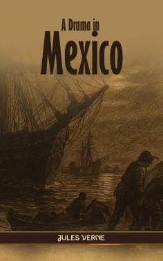 ebook: A Drama in Mexico