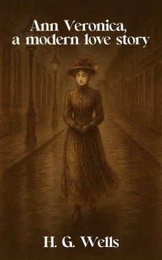 eBook: Ann Veronica, a modern love story