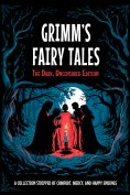 ebook: Grimm's Unfiltered Fairy Tales: The Archival Horror Edition (Illustrated)