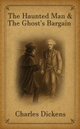 eBook: The Haunted Man and the Ghost's Bargain