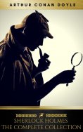 ebook: Sherlock Holmes: The Complete Collection [newly updated] (Golden Deer Classics)