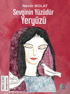 eBook: Sevginin Yüzüdür Yeryüzü