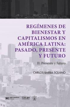 eBook: Regímenes de bienestar y capitalismos en América Latina: Pasado, presente y futuro