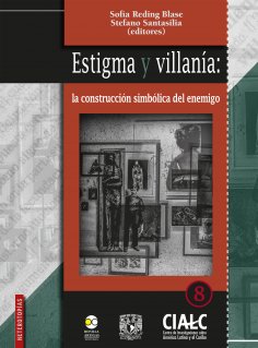 eBook: Estigma y villanía: la construcción simbólica del enemigo