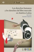 ebook: Los derechos humanos y los derechos del libre mercado en América Latina