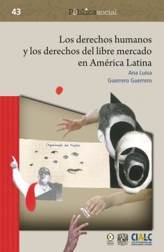 ebook: Los derechos humanos y los derechos del libre mercado en América Latina