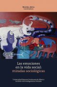 ebook: Las emociones en la vida social: miradas sociológicas