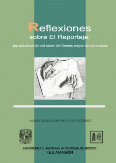 ebook: Reflexiones sobre el reportaje: Una actualización de saber del Género mayor del periodismo