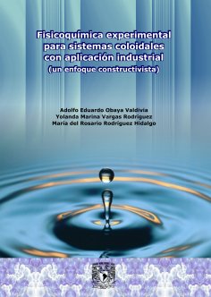 ebook: Fisicoquímica experimental para sistemas coloidales con aplicación industrial