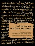 ebook: Las lenguas mayas en la Guatemala colonial. Lengua K'ekchí
