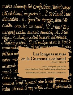 ebook: Las lenguas mayas en la Guatemala colonial. Lengua K'ekchí