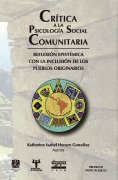 ebook: Crítica a la psicología social comunitaria: reflexión epistémica con la inclusión de los pueblos ori