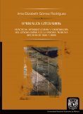 ebook: Umbrales literarios: prácticas autorreflexivas y construcción del género crónica en la prensa mexica
