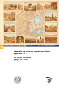 eBook: Geógrafos, naturalistas e ingenieros en México, siglos XVIII al XX