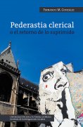 eBook: Pederastia clerical o el retorno de lo suprimido