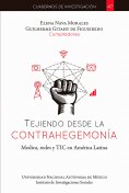 ebook: Tejiendo desde la contrahegemonía, medios, redes y TIC en América Latina
