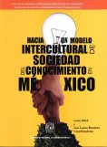 ebook: Hacia un modelo intercultural de sociedad del conocimiento en México