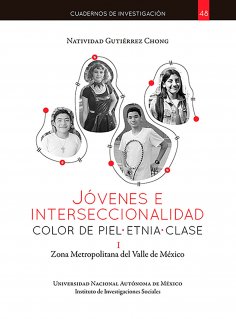 eBook: Jóvenes e interseccionalidad: color de piel•etnia•clase. Zona Metropolitana del Valle de México