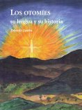 ebook: Los otomies su lengua y su historia