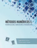 ebook: Métodos numéricos I: interpolación, derivación e integración