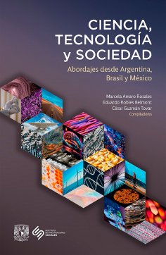 ebook: Ciencia, tecnología y sociedad. Abordajes desde Argentina, Brasil y México