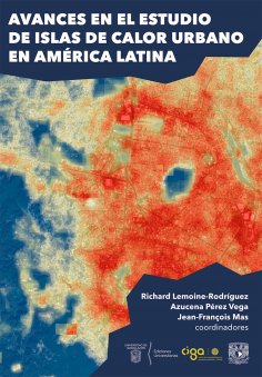 eBook: Avances en el estudio de islas de calor urbano en América Latina