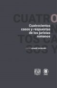 ebook: Cuatrocientos casos y respuestas de los juristas romanos