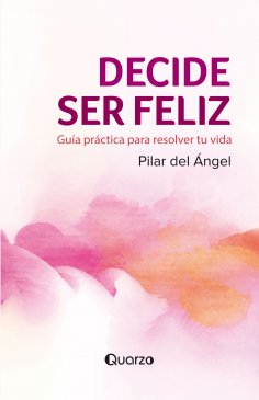 ebook: Decide ser feliz