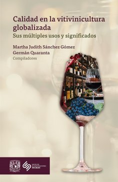 eBook: Calidad en la vitivinicultura globalizada: sus múltiples usos y significados