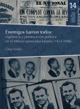 eBook: Enemigos fueron todos: vigilancia y persecución política en el México posrevolucionario (1924-1946)