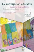 eBook: La investigación educativa durante la pandemia : reflexiones desde el terreno