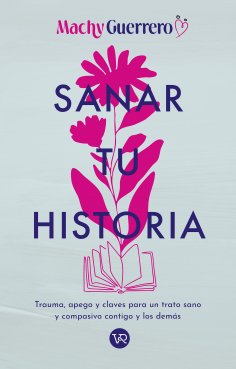 eBook: Sanar tu historia