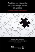 ebook: Análisis y evaluación de políticas públicas en México