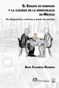 eBook: El Estado de derecho y la calidad de la democracia en México