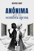 ebook: Anónima en la sombra ajena