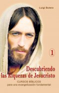 ebook: Descubriendo las Riquezas de Jesucristo Volumen I
