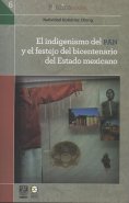 ebook: El indigenismo del PAN y el festejo del bicentenario del Estado mexicano
